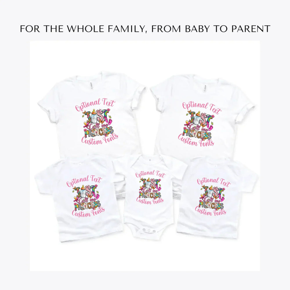 just-call-me-princess-baby-custom-t-shirts-adult-youth-toddler-baby-sizes-artfulane