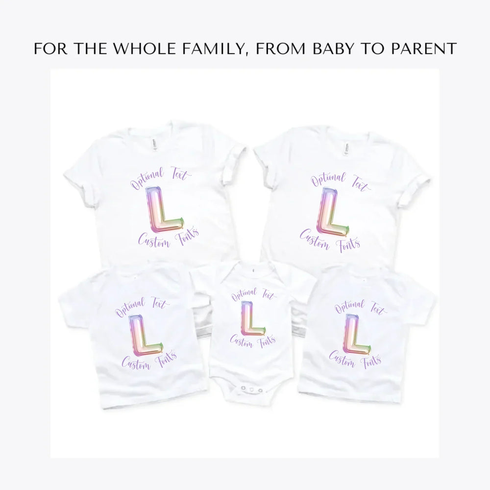 Foil-Balloon-Rainbow-Letter-custom-t-shirts-adult-youth-toddler-baby-sizes-artfulane