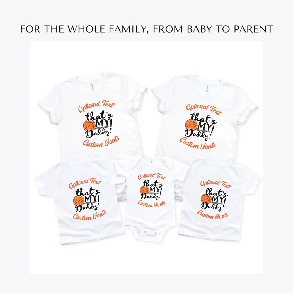 That's-My-Basketball-Family-custom-t-shirts-adult-youth-toddler-baby-sizes-artfulane
