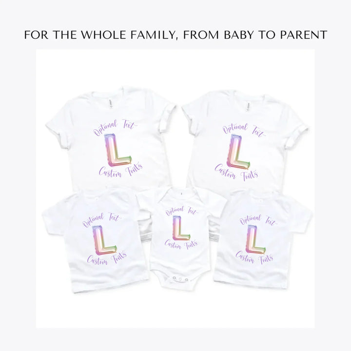 Foil-Balloon-Rainbow-Letter-custom-t-shirts-adult-youth-toddler-baby-sizes-artfulane
