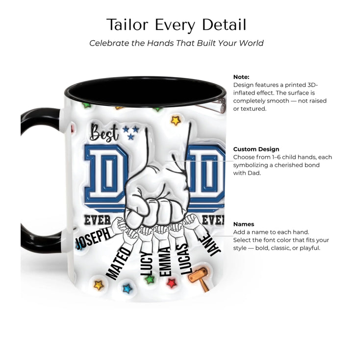 Custom “Best Dad Ever” mug with 3D-inflated print look and child hand names – personalized Father’s Day gift-Mug Customization Options-ARTFULANE