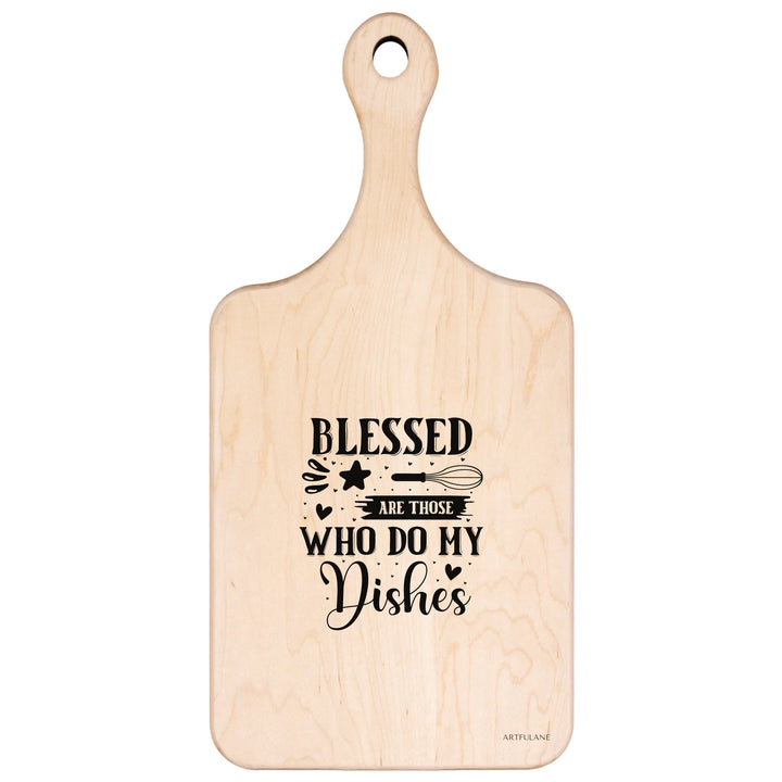 Engraved Kitchen Quotes Maple Hardwood Paddle Cutting Board - ARTFULANE