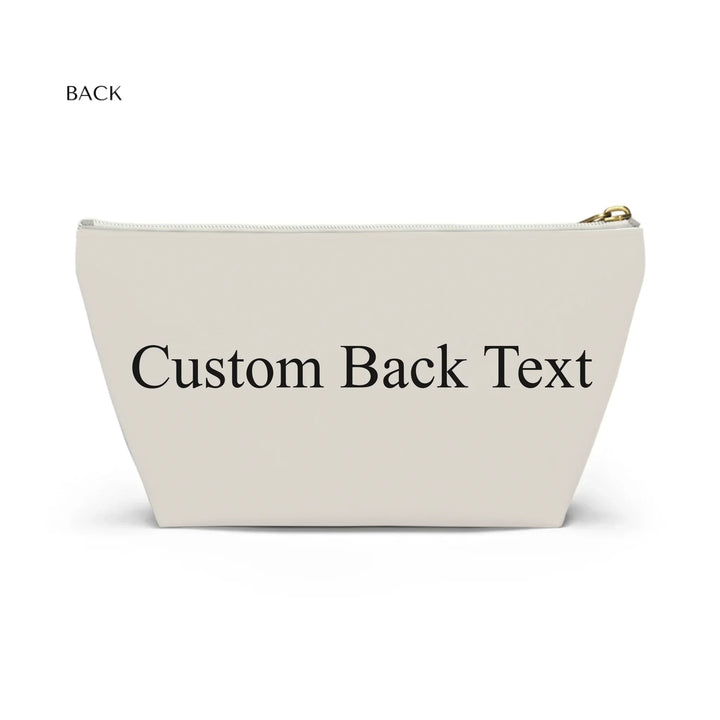 Structured Accessory Pouch w T-bottom Back-Custom background color and text-ARTFULANE