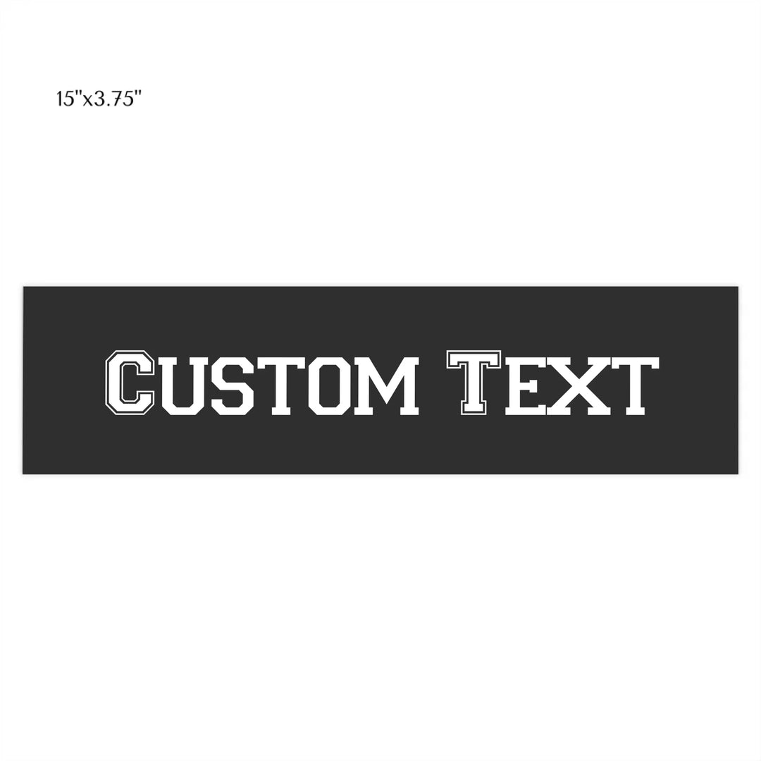 CAR BUMPER STICKER Front 15X3.75