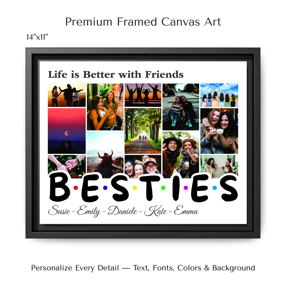 Custom Photo Besties Wall Art with photo collage on top and BESTIES text at the bottom, personalized friendship wall décor-f14x11 framed canvas-ARTFULANE