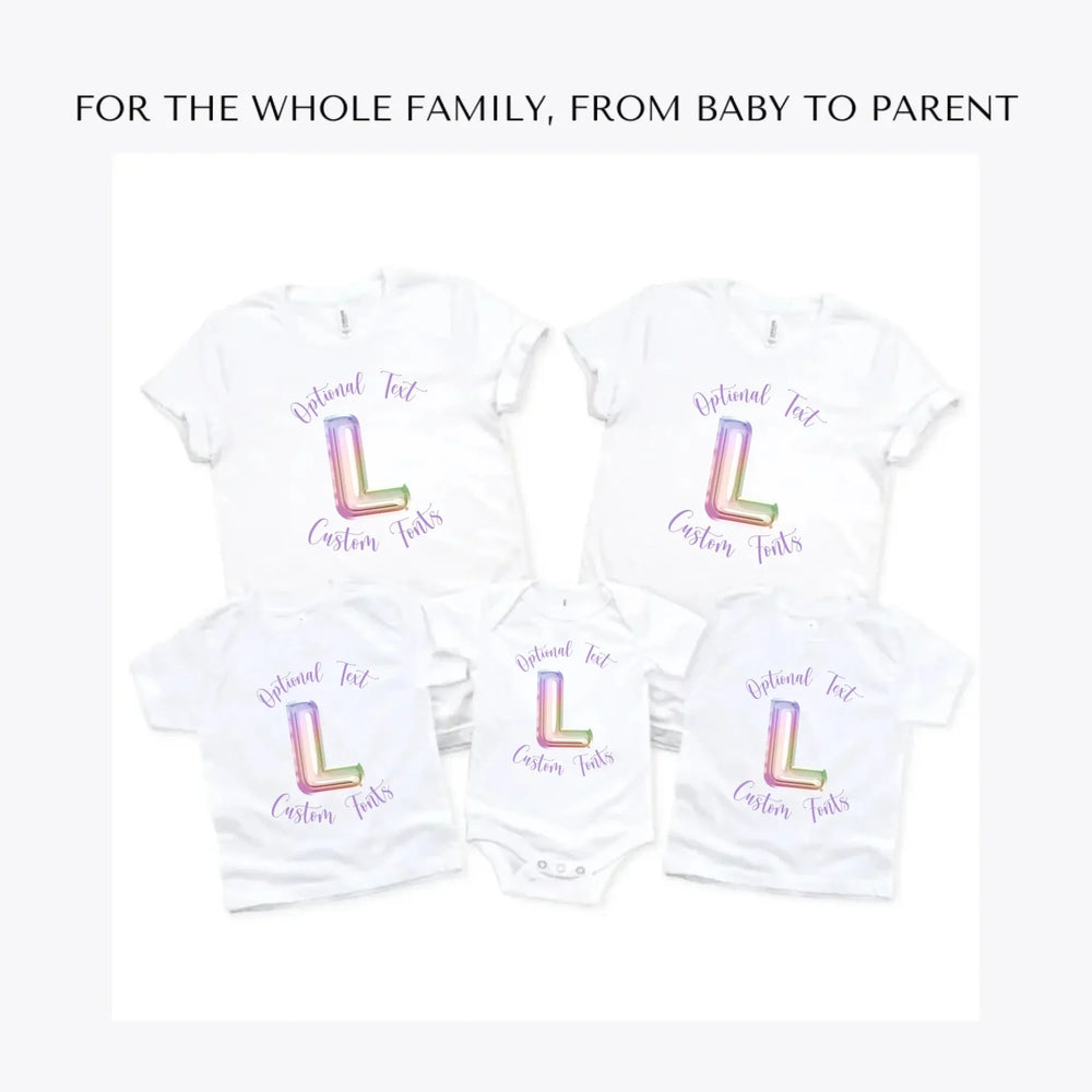 Foil-Balloon-Rainbow-Letter-custom-t-shirts-adult-youth-toddler-baby-sizes-artfulane