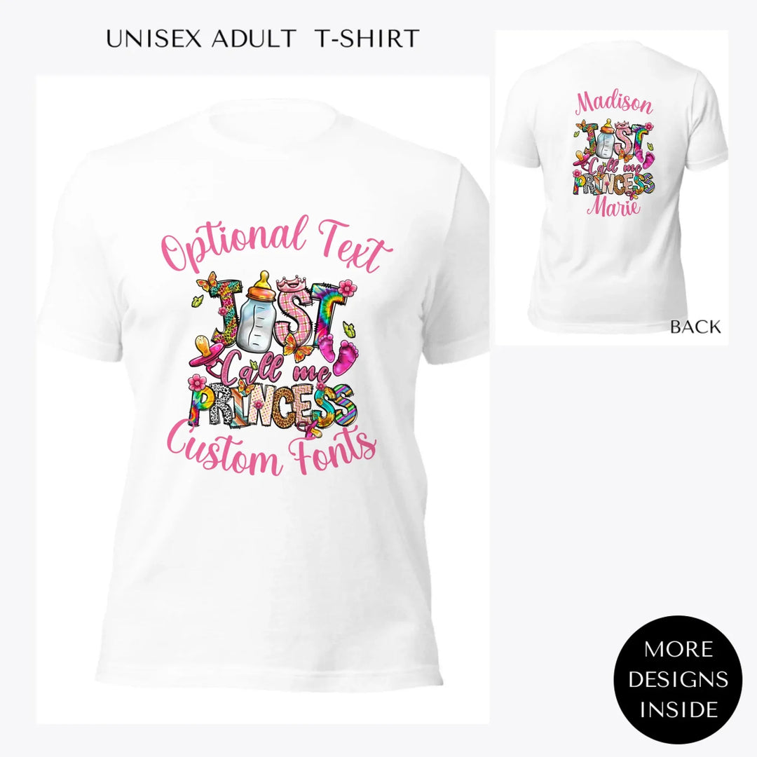 just-call-me-princess-baby-custom-women-unisex-adult-t-shirt-artfulane