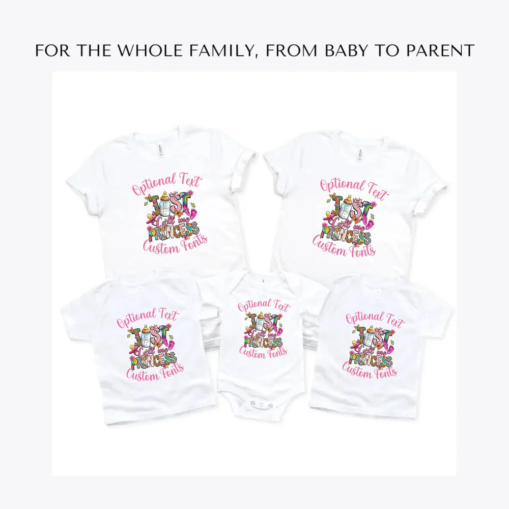 just-call-me-princess-baby-custom-t-shirts-adult-youth-toddler-baby-sizes-artfulane