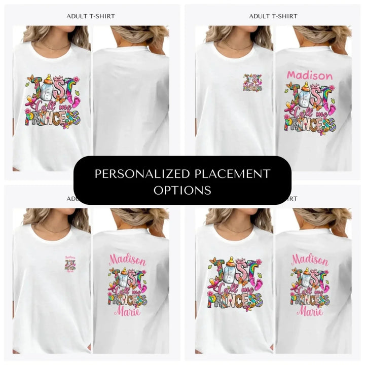 just-call-me-princess-baby-custom-adult-t-shirt-design-placement-front-back-pocket-artfulane