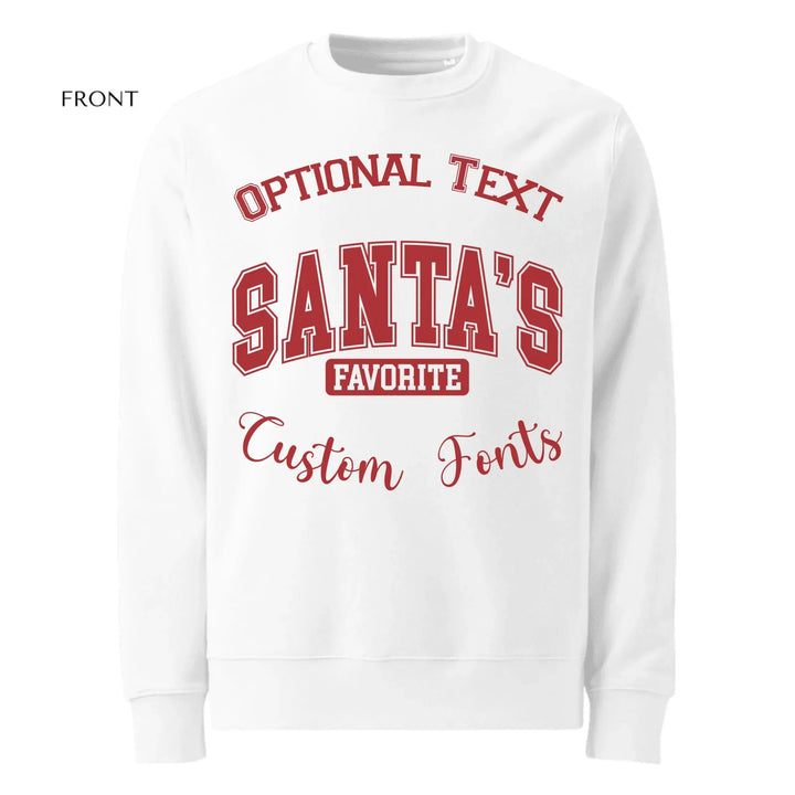 Custom Santa's Favorite Sweatshirt & Hoodie - ART-SWH207