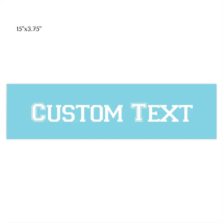 CAR BUMPER STICKER Front 15X3.75